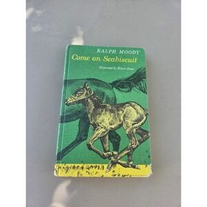 Come on Seabiscuit by Ralph Moody 1963 Hardcover Illustrated Robert Riger Book